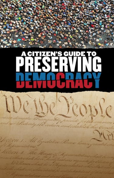 A Citizen's Guide to Preserving Democracy (2024)