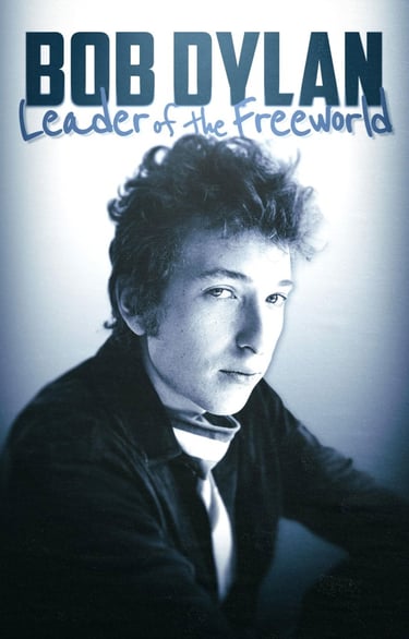 Bob Dylan: Leader of the Free World
