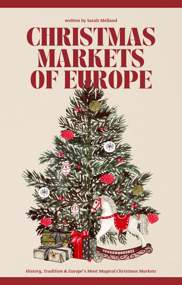 Christmas Markets of Europe book cover featuring a decorated evergreen tree with a rocking horse and gifts.