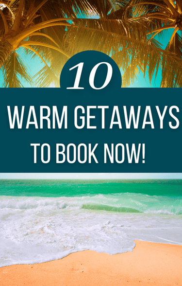 Warm Getaways Inspiration