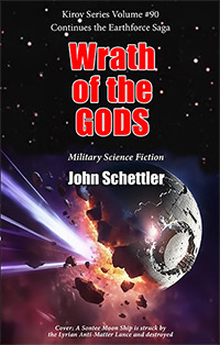 Wrath of the Gods - Earthforce Saga #20