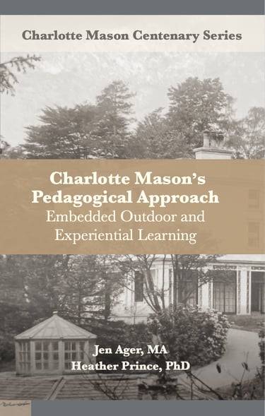 Book cover: Charlotte Mason's Pedagogical Approach: Embedded Outdoor and Experiential Learning