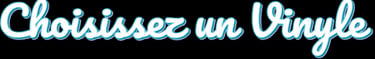 Choisissez un vinyle avec Jean Claude PERRIERES