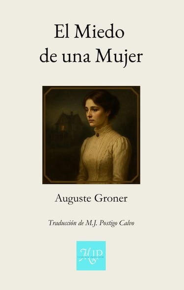 Portada del libro El Miedo de una Mujer de Auguste Groner - Edición Libros MJP