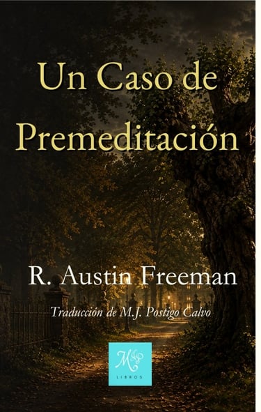Portadas "Un Caso de Premeditación" Austin Freeman Libros MJP