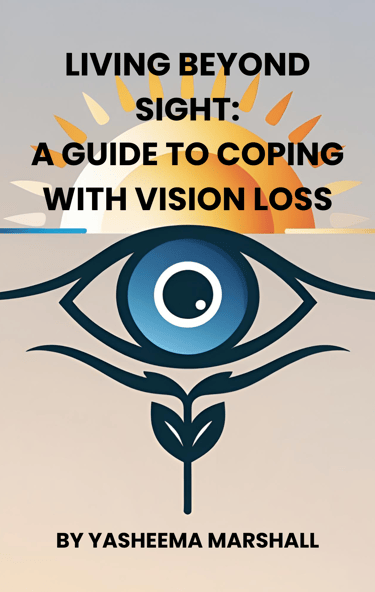 BOOK COVER WITH THE TITLE OF THE GUIDE ""Living Beyond Sight:  AGuide to Coping with Vision Loss 