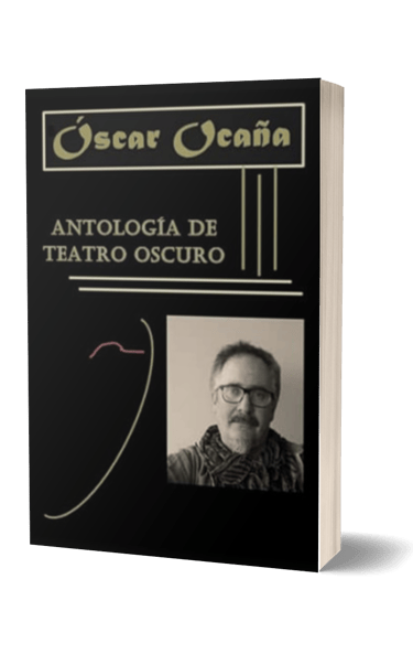 Portada del libro de textos cortos teatrales 'Anotlogía de Teatro Oscuro' de Óscar Ocaña Parrón