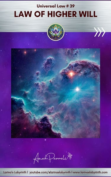 Spiritual Law. Universal Law. Law of Higher Will