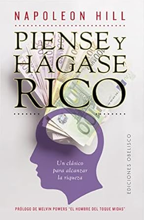 Piense y hágase rico de Napoleón Hill