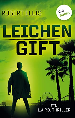 Cover of 'Leichen Gift' by Robert Ellis, German edition of 'The Lost Witness' with Lena Gamble on Venice Beach at sunset.