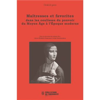 maitresses et favorites dans les coulisses du pouvoir du moyen age à l'époque moderne cover page