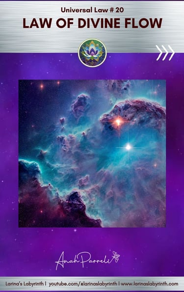 Universal Law. Spiritual Law. Law of Divine Flow. 