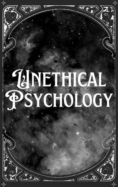 Unethical Psychology collection by Fluorescent Magazine