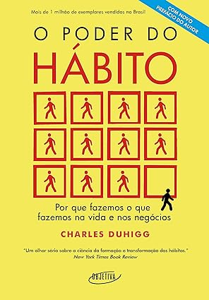 livro "O Poder do Hábito" de Charles Duhigg, um guia para transformação pessoal através de mudanças de hábitos, sucesso