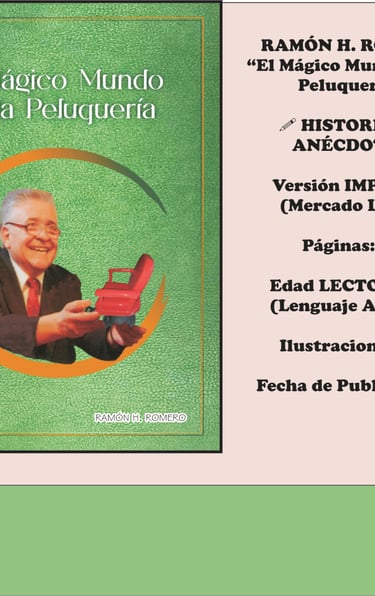 Imagen de Fondo: Tapa del Libro "El Mágico Mundo de La Peluquería" del Escritor Ramón H. Romero