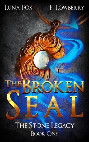 The Broken Seal from the Stone Legacy series by Luna Fox and F Lowberry. 