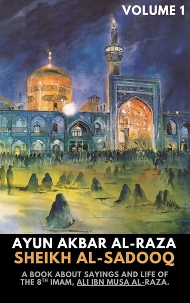 English Ayun Akbhaar al-raza download, Imam Ali Raza sayings, Life of Imam Raza, 8th Imam
