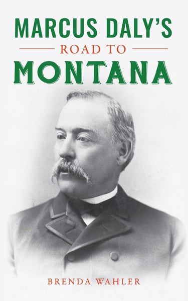 Marcus Daly's Road to Montana book cover