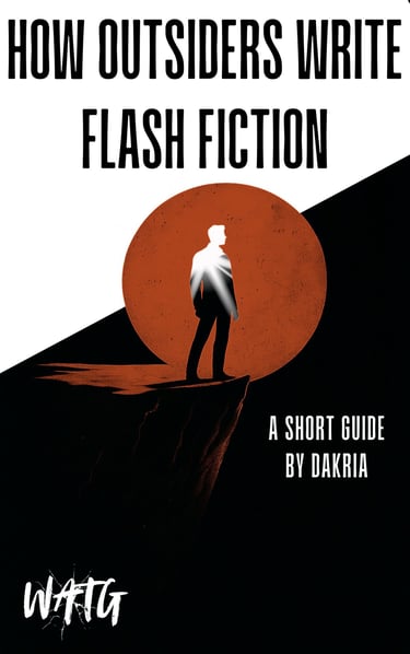 How Outsiders Write Flash Fiction Dakria