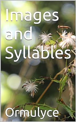 Images and Syllables by Ormulyce