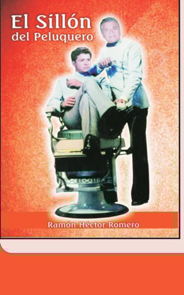 Imagen de Fondo: Tapa del Libro "El Sillón del Peluquero" del Escritor Ramón H. Romero