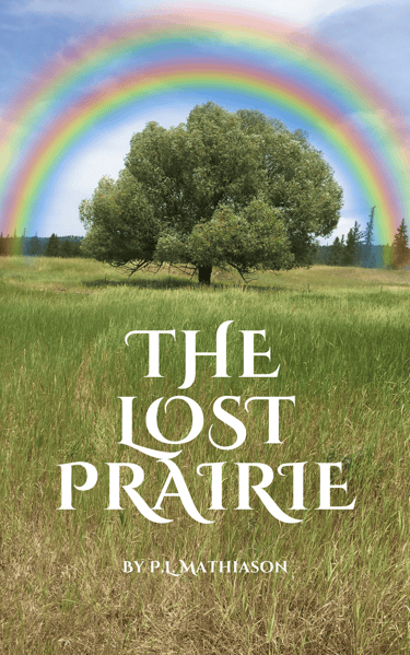 The Lost Prairie, novel by P.L. Mathiason, eBook, Amazon