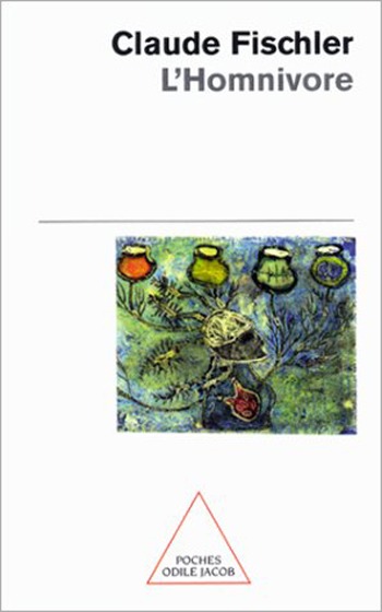  "L'Homnivore" de Claude Fischler © Éditions Odile Jacob, 1990