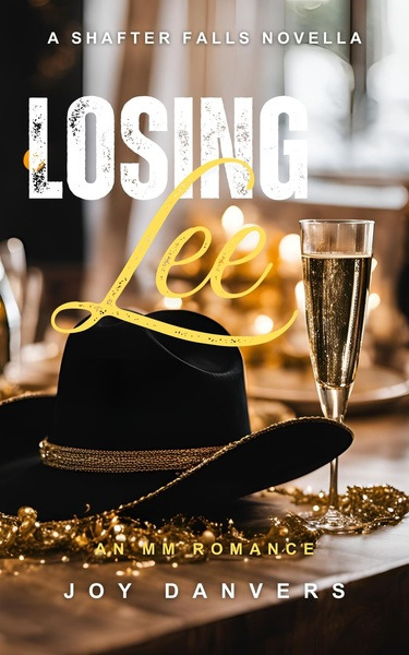 Book cover of Losing Lee by Joy Danvers. A cowboy hat and a champagne flute.