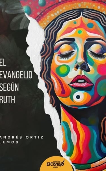 Una mujer podría ser el mesías. Novela El Evangelio según Ruth. Andrés Ortiz Lemos