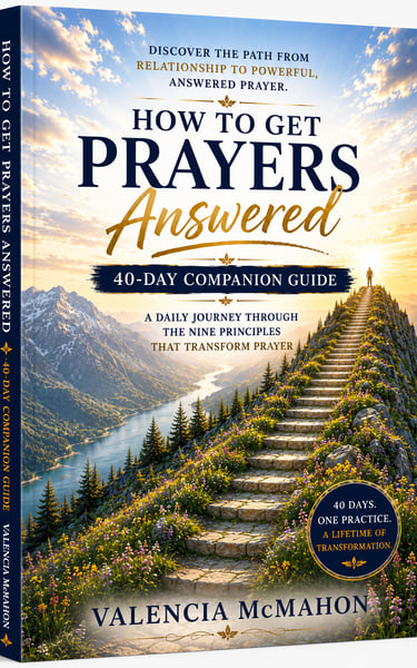 Book cover for How to Get Prayers Answered 40-Day Companion Guide by Valencia McMahon featuring mountain stairs.