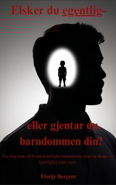 Ebok - elsker du egentlig, eller gjentar du barndommen din? 