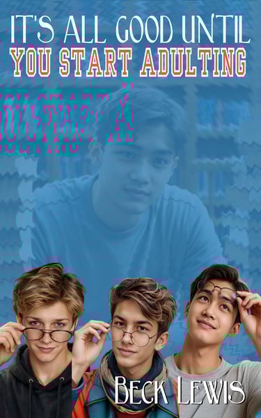 Book 5: It's All Good Until You Start Adulting