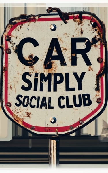 a sign that says, car simply simply social club