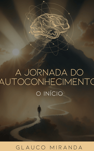 A Jornada do Autoconhecimento - O Início