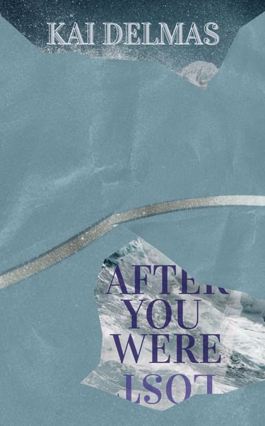 After You Were Lost by Kai Delmas WATG Press