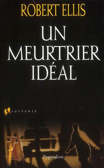 Cover of 'Un Meurtrier Idéal' by Robert Ellis, 1st French edition of ‘The Dead Room,’ a shadowy figure in an artist’s studio.