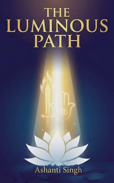 Book cover for The Luminous Path by Ashanti Singh featuring a white lotus and a glowing sword.