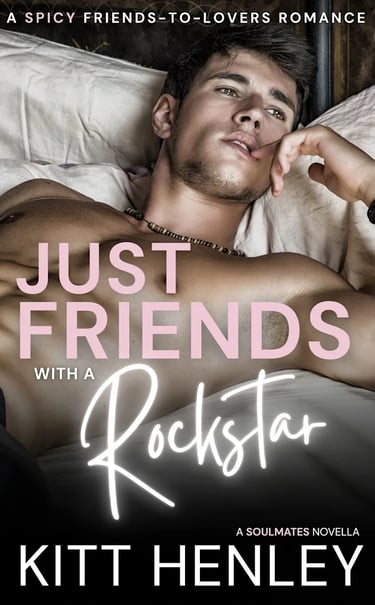 Book Cover: Kitt Henley's Just Friends With a Rockstar