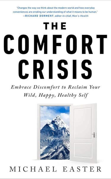 Book Cover Michael Easter The Comfort Crisis