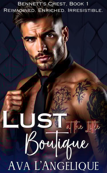 By Ava L’Angelique. Spicy romance book Lust romantic date night aesthetic