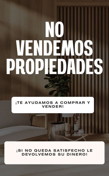 NO VENDEMOS PROPIEDADES