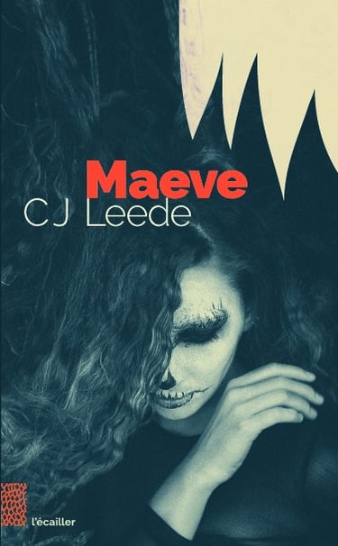 couverture du livre Maeve, par CJ Leede, des éditions l'écailler