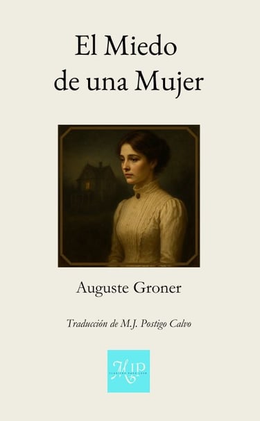 Portada del libro "El miedo de una mujer", de Auguste Groner