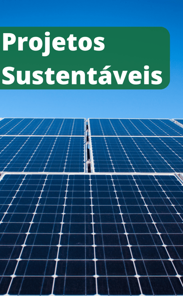 projetos sustentáveis