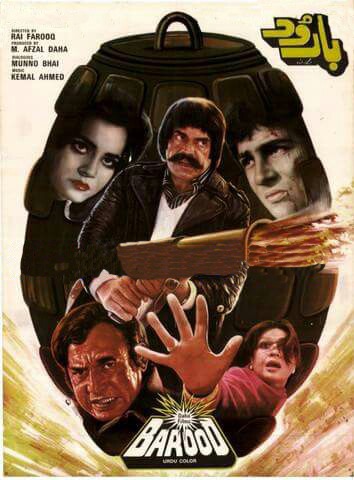 Barood	Urdu.17,August 1984	Muhammad Ali, Shabnam, Sultan Rahi, Baber.Written By Saleem Murad