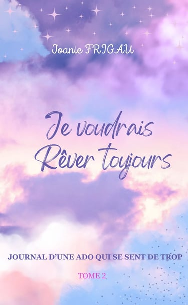 Je voudrais rêver toujours - Joanie Frigau