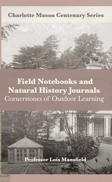 Book cover: Field Notebooks and Natural History Journals: Cornerstones of Outdoor Learning