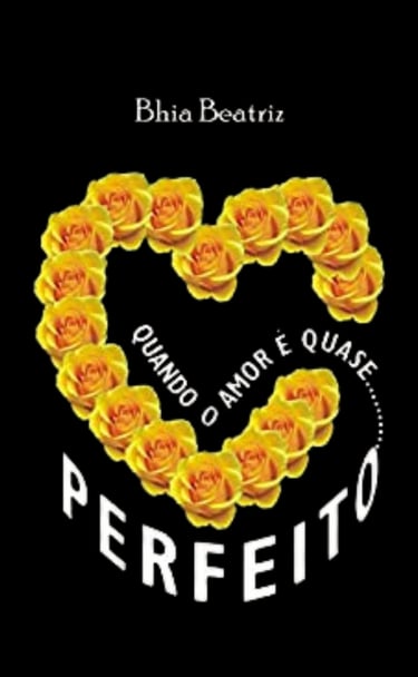 Quando o Amor é Quase Perfeito