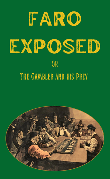 Faro Exposed or the Gambler and his Prey Gambling Book
