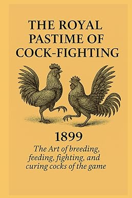 GAME FOWL BOOK COCK FIGHTING MANUAL